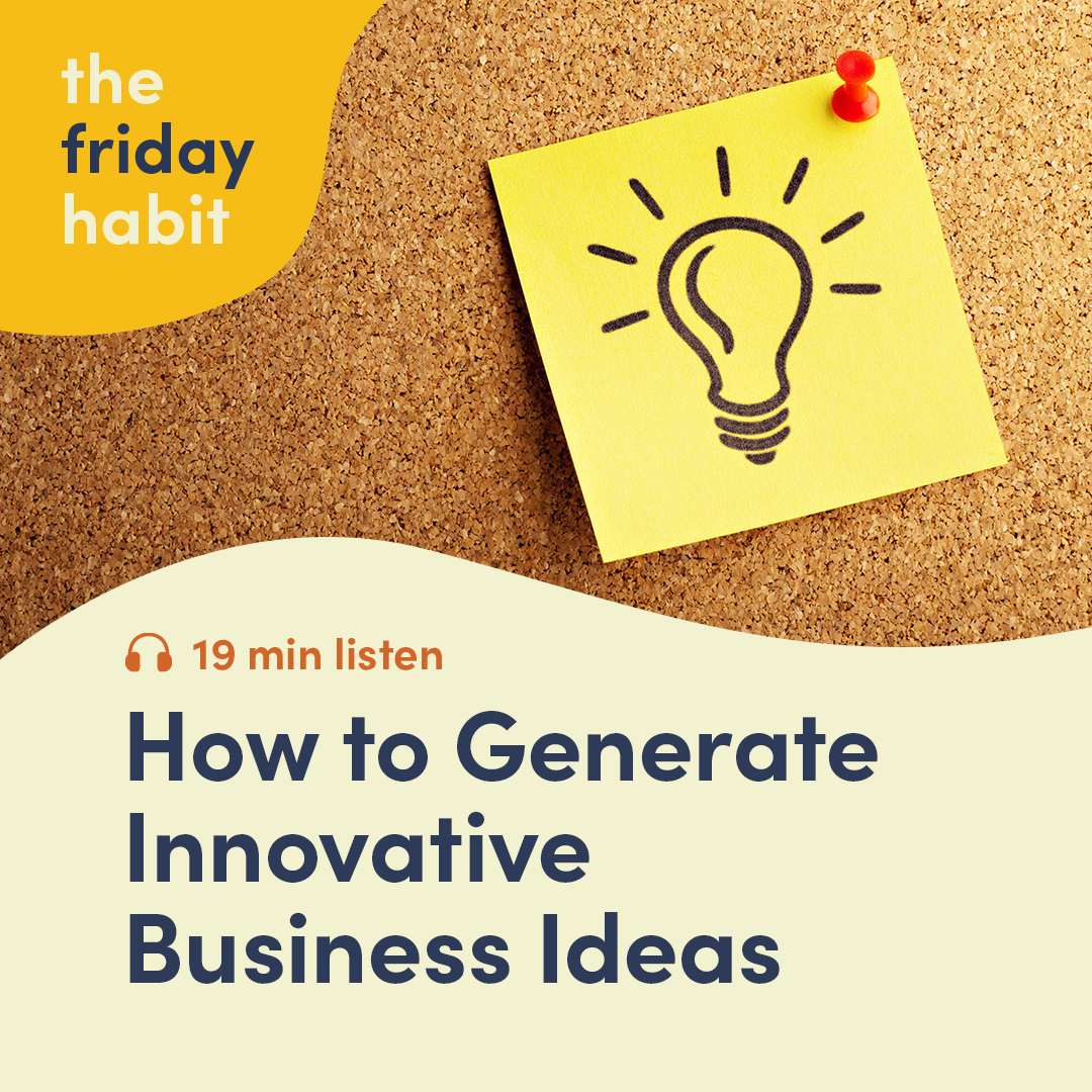 Episode 15: How to Generate Innovative Business Ideas