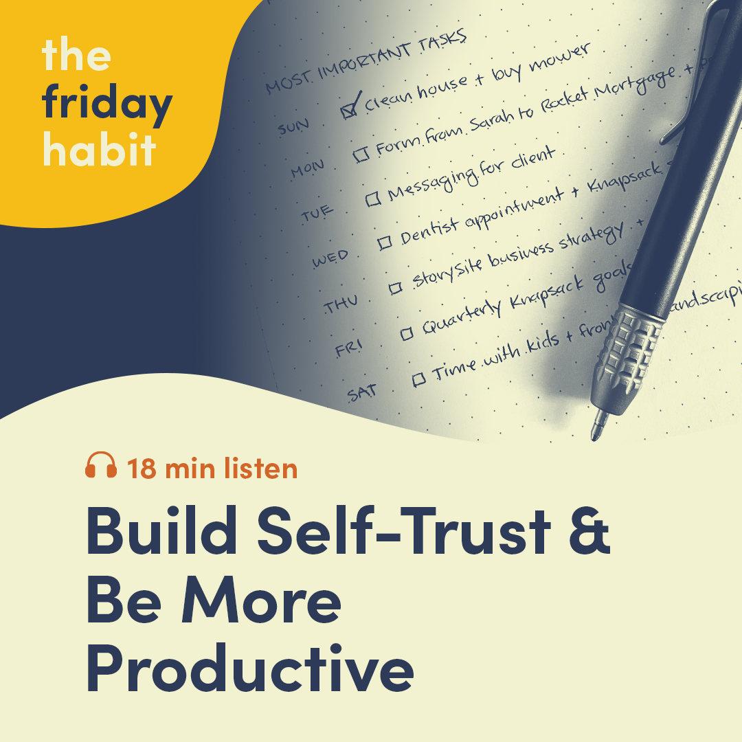 Episode 17: Build Self-Trust for Better Productivity