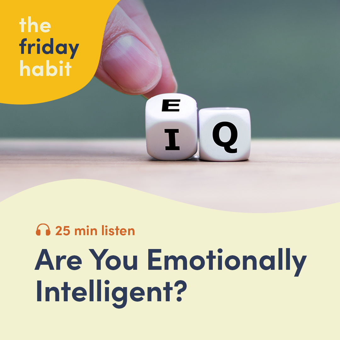 Episode 41: Are You Emotionally Intelligent?