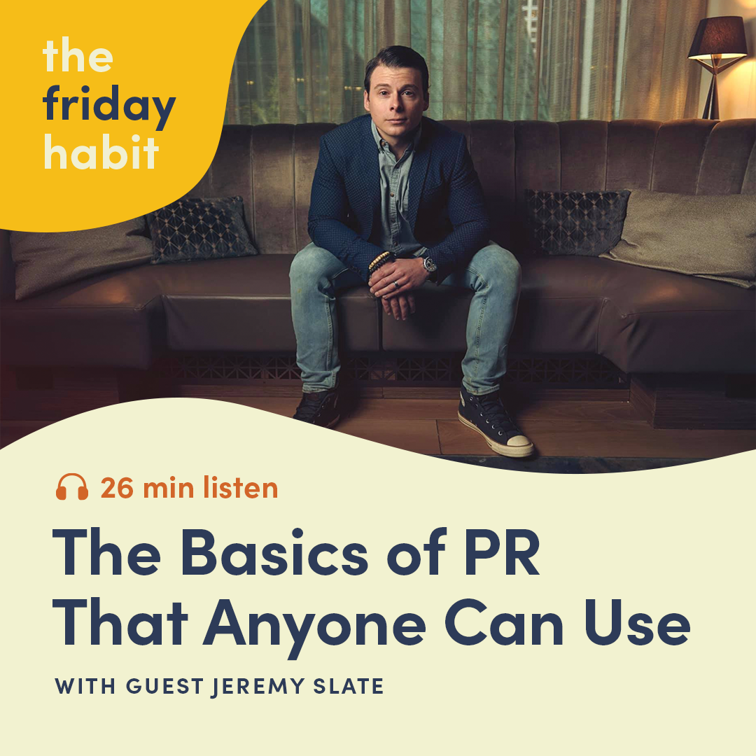 Episode 43: The Basics of PR That Anyone Can Use with Jeremy Slate