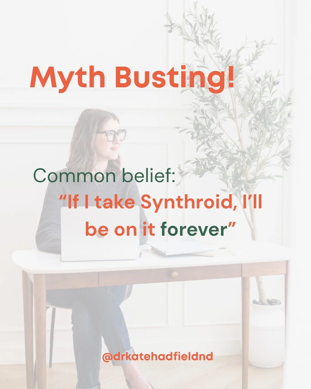 &ldquo;If I take Synthroid, I&rsquo;ll be on it forever&rdquo;

Reality:
Sometimes yes&mdash;but not always.

In conditions like Hashimoto&rsquo;s thyroiditis, thyroid function often declines over time &rarr; medication may be long-term

BUT in other