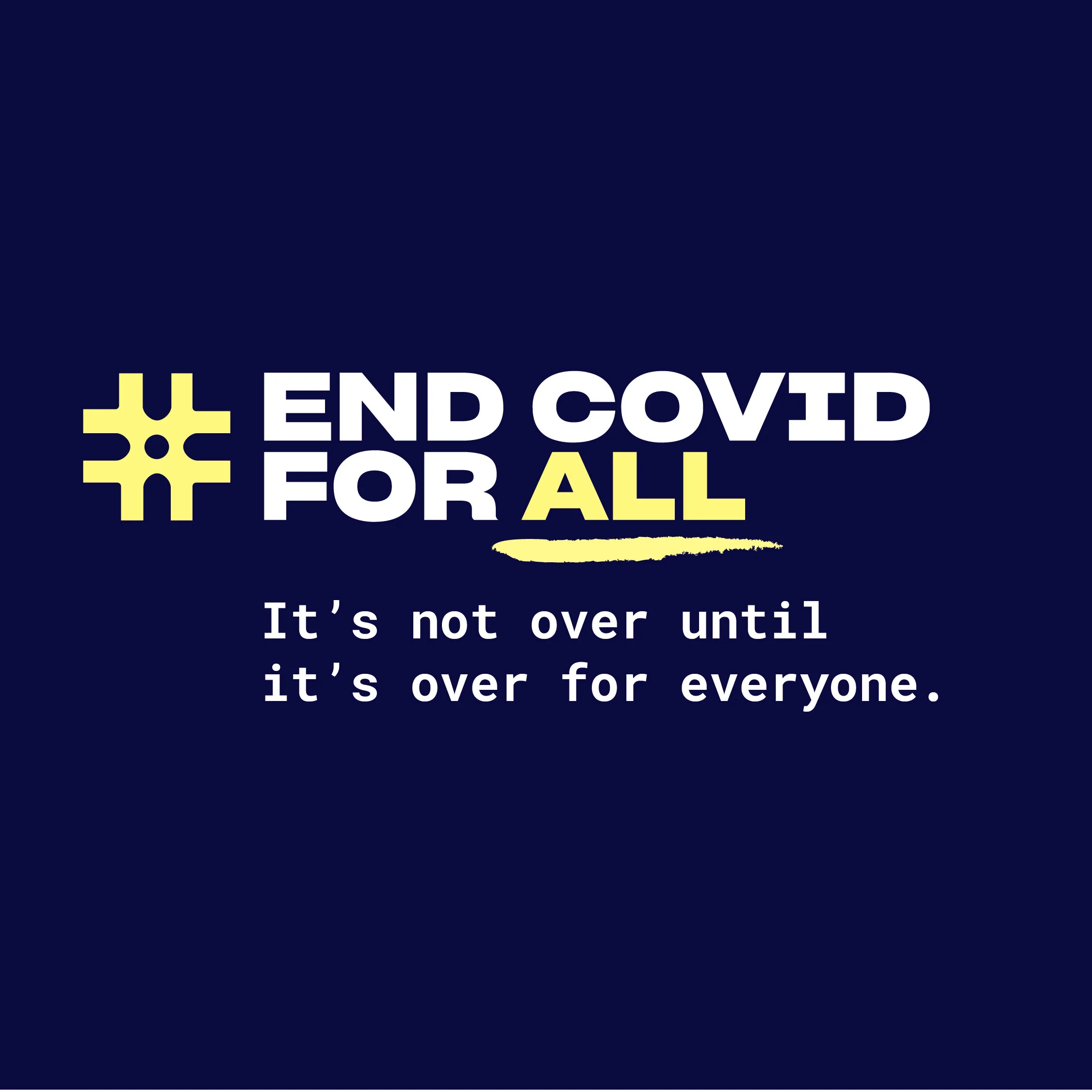 Ending COVID For All