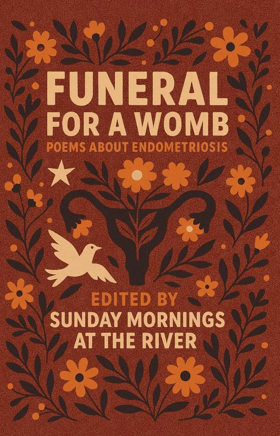 Funeral for a Womb: Endometriosis Poems