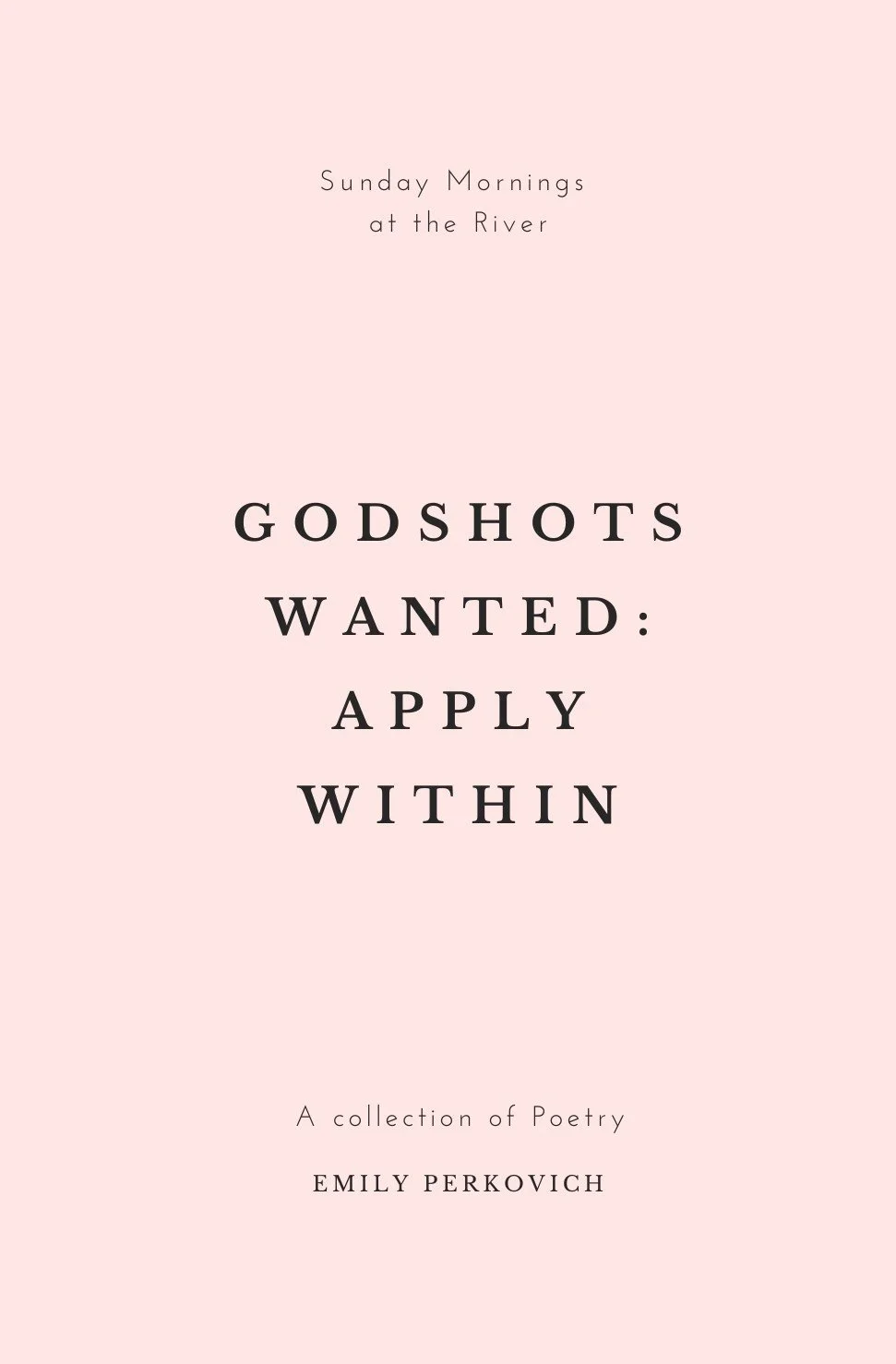 Godshots Wanted by Emily Perkovich