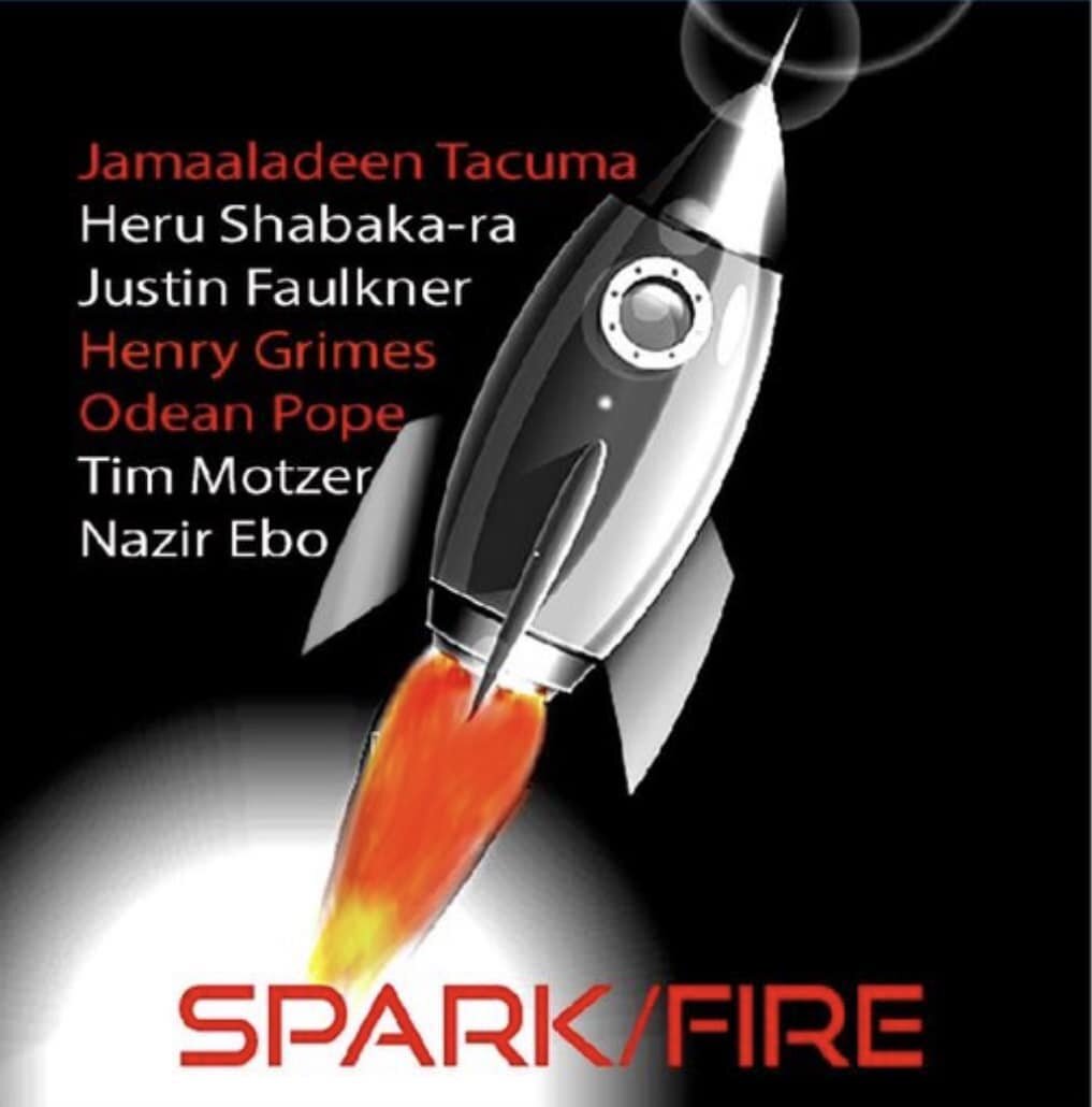 Spark/Fire, named by Henry Grimes, is out at Jamaaladeen Tacuma&lsquo;s bandcamp! Spark/Fire  features Henry Grimes, Jamaaladeen, Odean Pope, Heru Shabaka-Ra, Justin Faulkner,  Nazir Ebo, and myself.  I am honored to be a part of this album. I&lsquo;