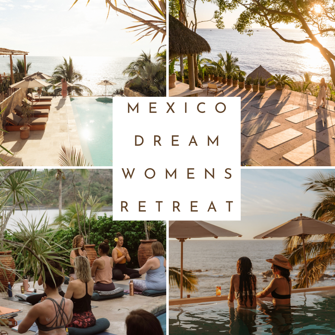 Mexico Dream Women's Retreat 