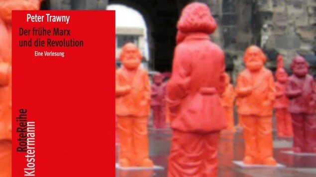 Peter Trawny: „Der frühe Marx und die Revolution“