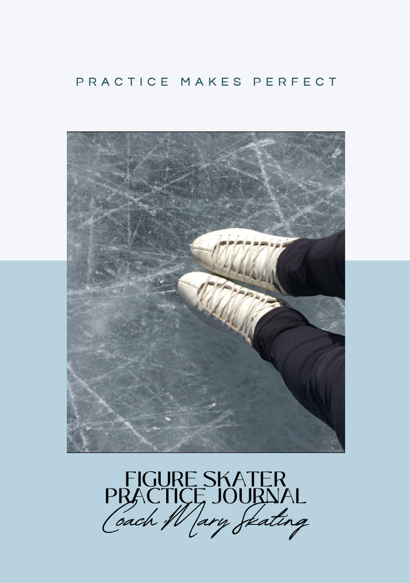 Cover of a figure skater practice journal with a photo of a person's feet in figure skates on an ice rink.