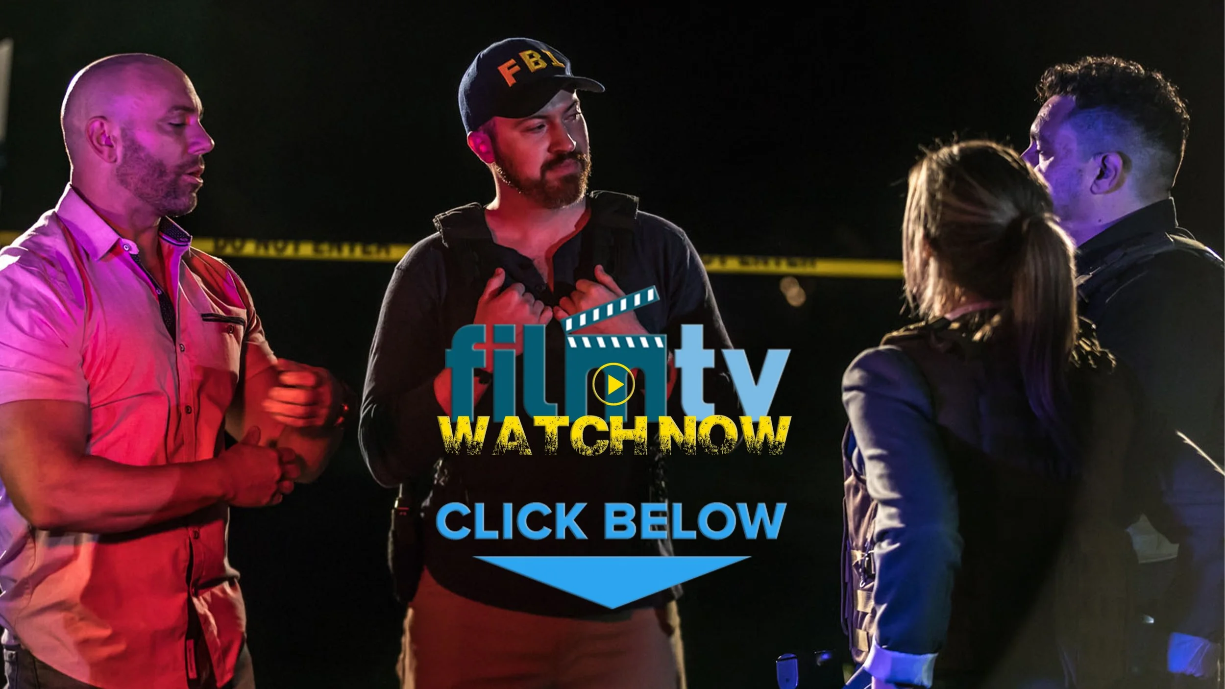 A scene from a crime investigation at night with four people, including a man wearing an FBI hat, engaged in a discussion, with police tape in the background and an overlay advertising filmtv to watch now.