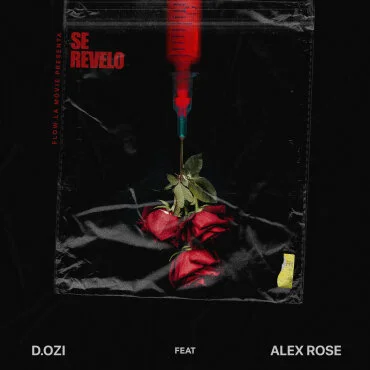 D.OZi y Alex Rose estrenan “Se Reveló”