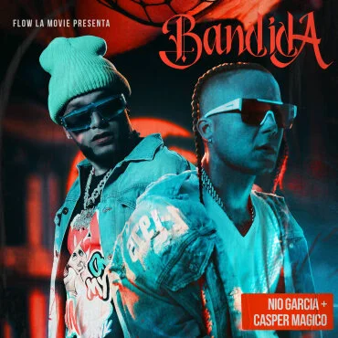 Nio Garcia y Casper Mágico estrenan con éxito "Bandida"