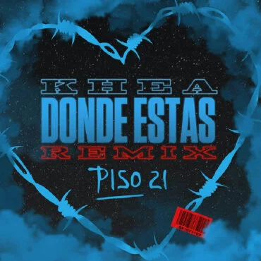 Khea estrenó remix de "Dónde Estás" junto a Piso 21