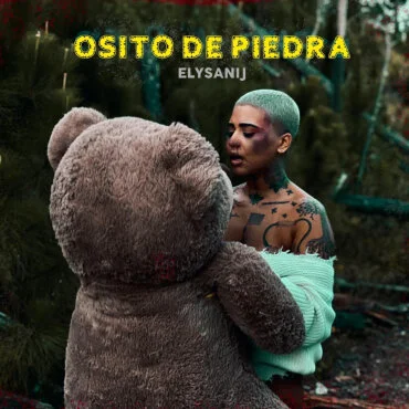 Elysanij lanza su nuevo sencillo "Osito De Piedra" con un impactante vídeo musical