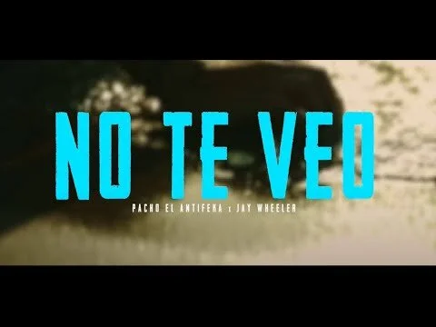 Pacho El Antifeka Ft. Jay Wheeler - No Te Veo (Video Oficial)