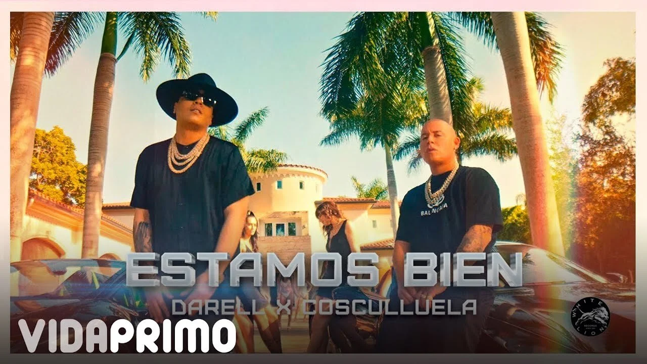 Darell Ft. Cosculluela - Estamos Bien (Video Oficial)
