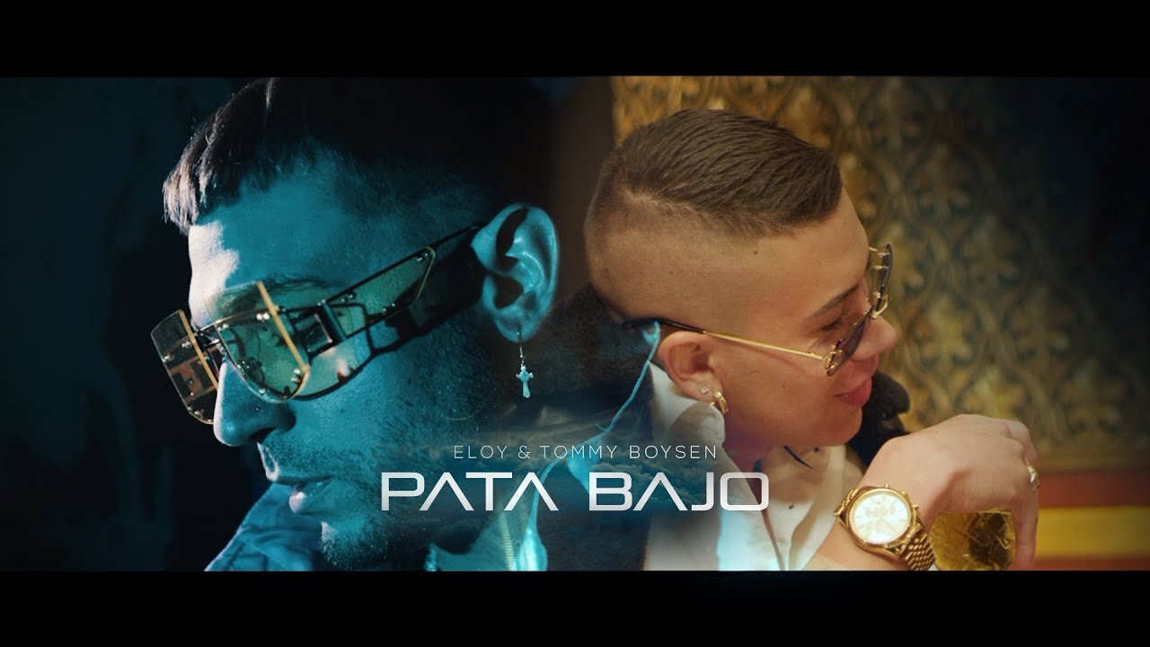 Eloy Ft. Tommy Boysen - Pata Bajo (Video Oficial)