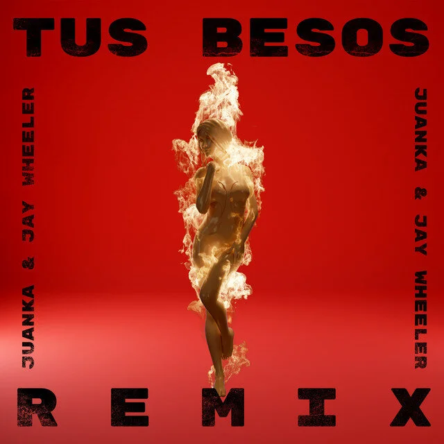 Juanka Ft. Jay Wheeler - Tus Besos (Remix)