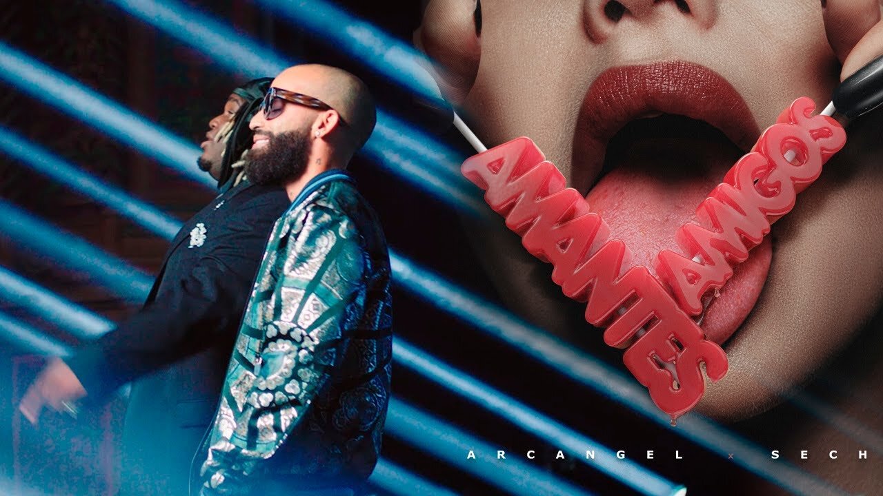 Arcangel Ft. Sech - Amantes Y Amigos (Video Oficial)