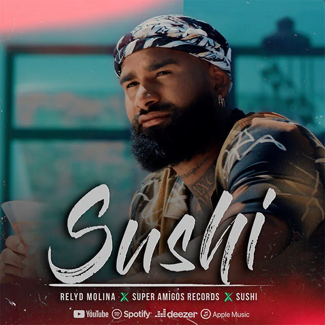 Super Amigos Records y Relyd Molina continúan conquistando la industria musical con "SUSHI"