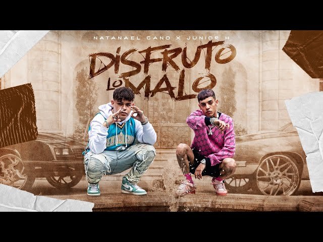 Junior H Ft. Natanael Cano - Disfruto Lo Malo (Video Oficial)