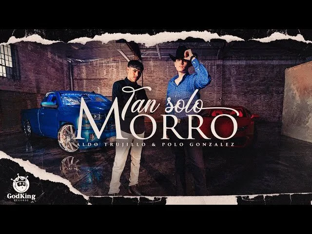 Aldo Trujillo y Polo Gonzalez - Tan Solo Morro (Video Oficial)