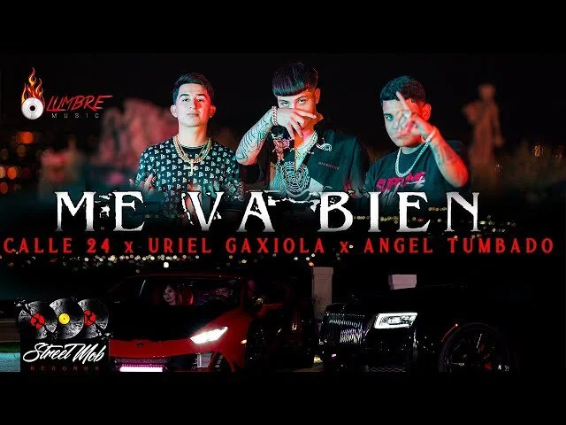 Calle 24 x Uriel Gaxiola x Angel Tumbado - Me Va Bien (Video Oficial)