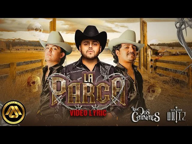 Los Dos Carnales &amp; Gerardo Ortiz - La Parca