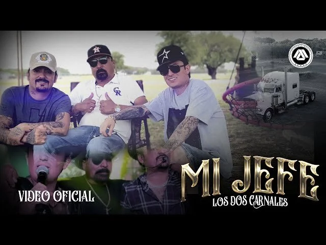 Los Dos Carnales - Mi Jefe (Video Oficial)