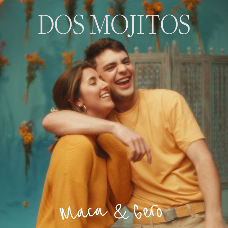 MACA Y GERO se apoderan del pop con "DOS MOJITOS"