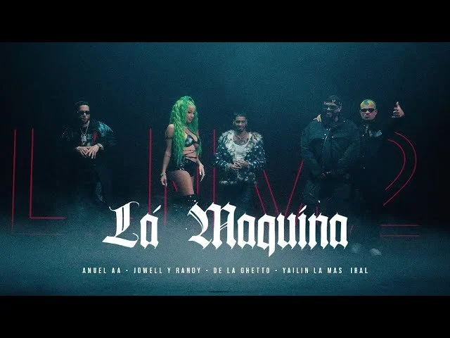 Anuel AA , Jowell y Randy, De La Ghetto, Yailin - La Máquina (Video Oficial)