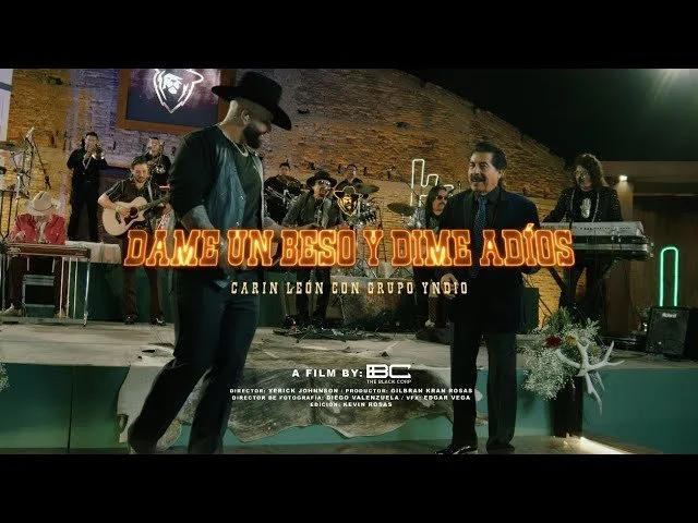 Carin Leon Ft. Grupo Indio - Dame Un Beso y Dime Adios (Video Oficial)