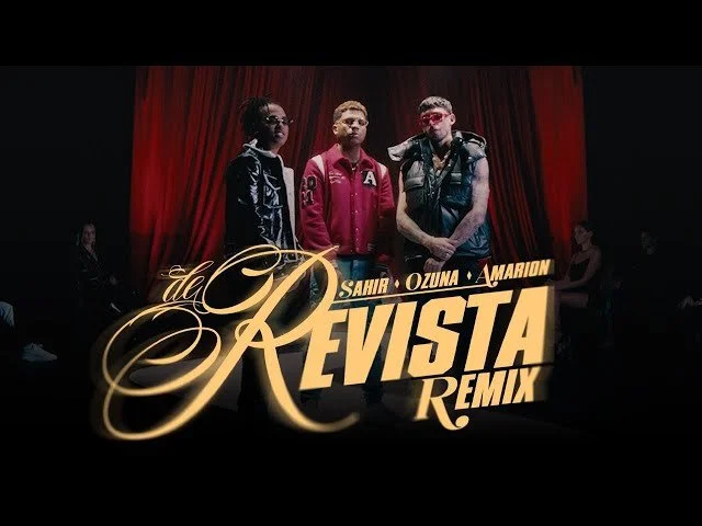 Sahir, Ozuna y Amarion- De Revista Remix (Video Oficial)