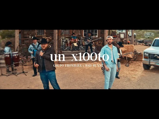 Grupo Frontera y Bad Bunny - Un x100to (Video Oficial)