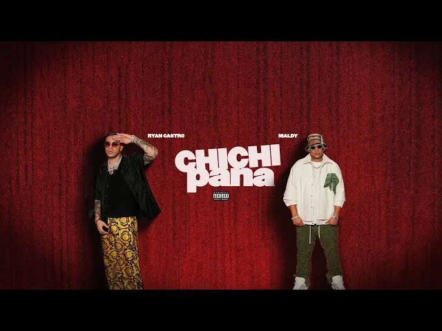 Maldy, Ryan Castro - Chichi Pana (Video Oficial)