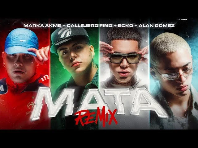 Marka Akme, Callejero Fino, Ecko y Alan Gomez - Mata Remix (Video Oficial)