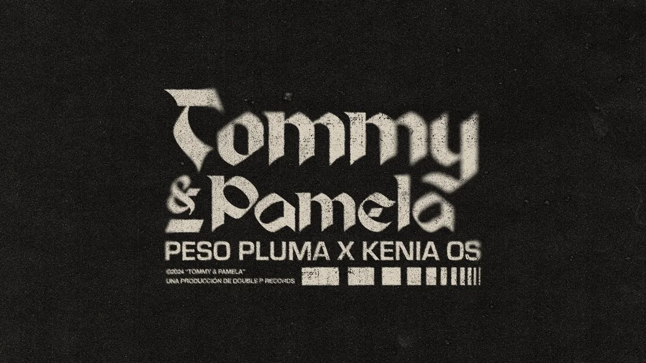 Peso Pluma, Kenia Os - Tommy &amp; Pamela (Video Lyric)