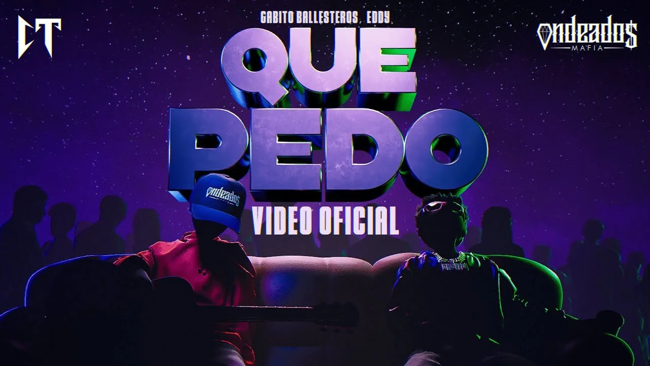 Gabito Ballesteros x EDDY - Que Pedo (Video Oficial)
