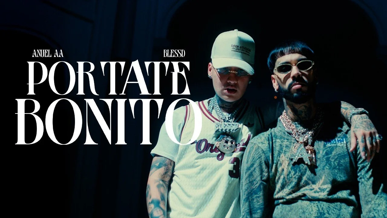 Anuel AA, BLESSD - Portate Bonito (Video Oficial)