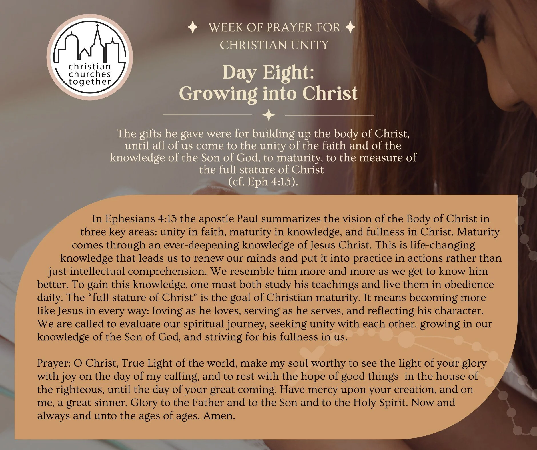 Day Eight &ndash; Week of Prayer for Christian Unity: On this final day, we reflect on growing toward the full stature of Christ (Eph. 4:13), guided by prayers prepared by the Armenian Apostolic Church&mdash;one of the world&rsquo;s oldest Christian 