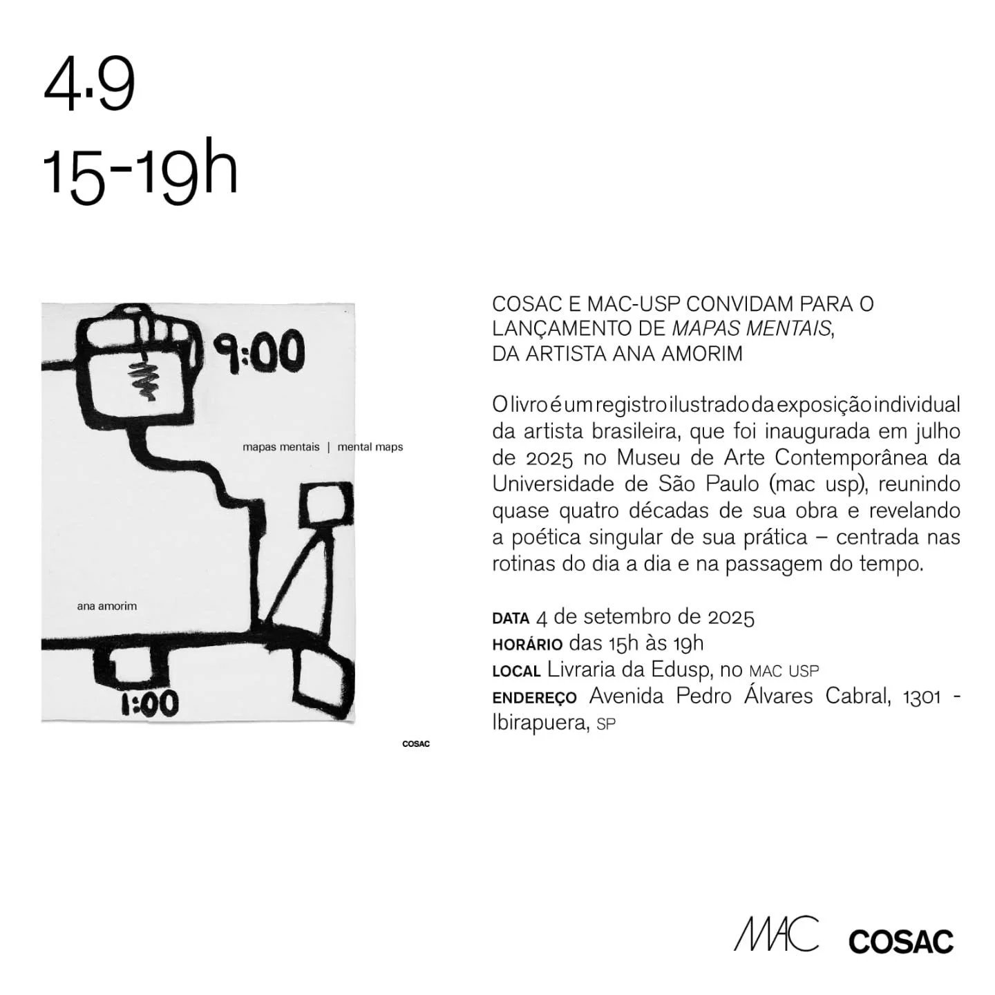 A COSAC e MAC USP tem o prazer em convidar todos para o lan&ccedil;amento do catalogo da exposi&ccedil;&atilde;o &quot;Mapas Mentais&quot;, da artista Ana Amorim e curadoria de Jacopo Crivelli Visconti, em mostra no MAC USP em cartaz at&eacute; 5 de 