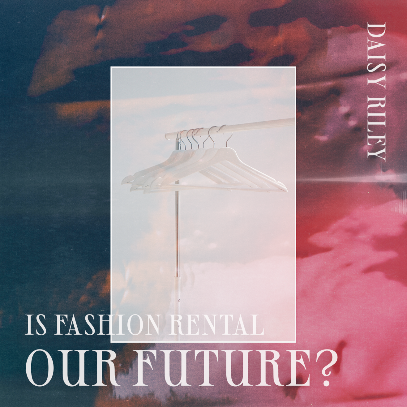 Is Fashion Rental the Future? 