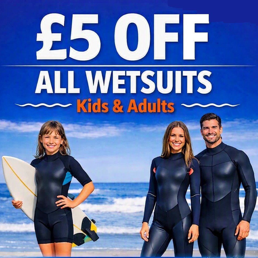 &pound;5 off ALL our wetsuits - kids and adults- pop in and try one on for size!