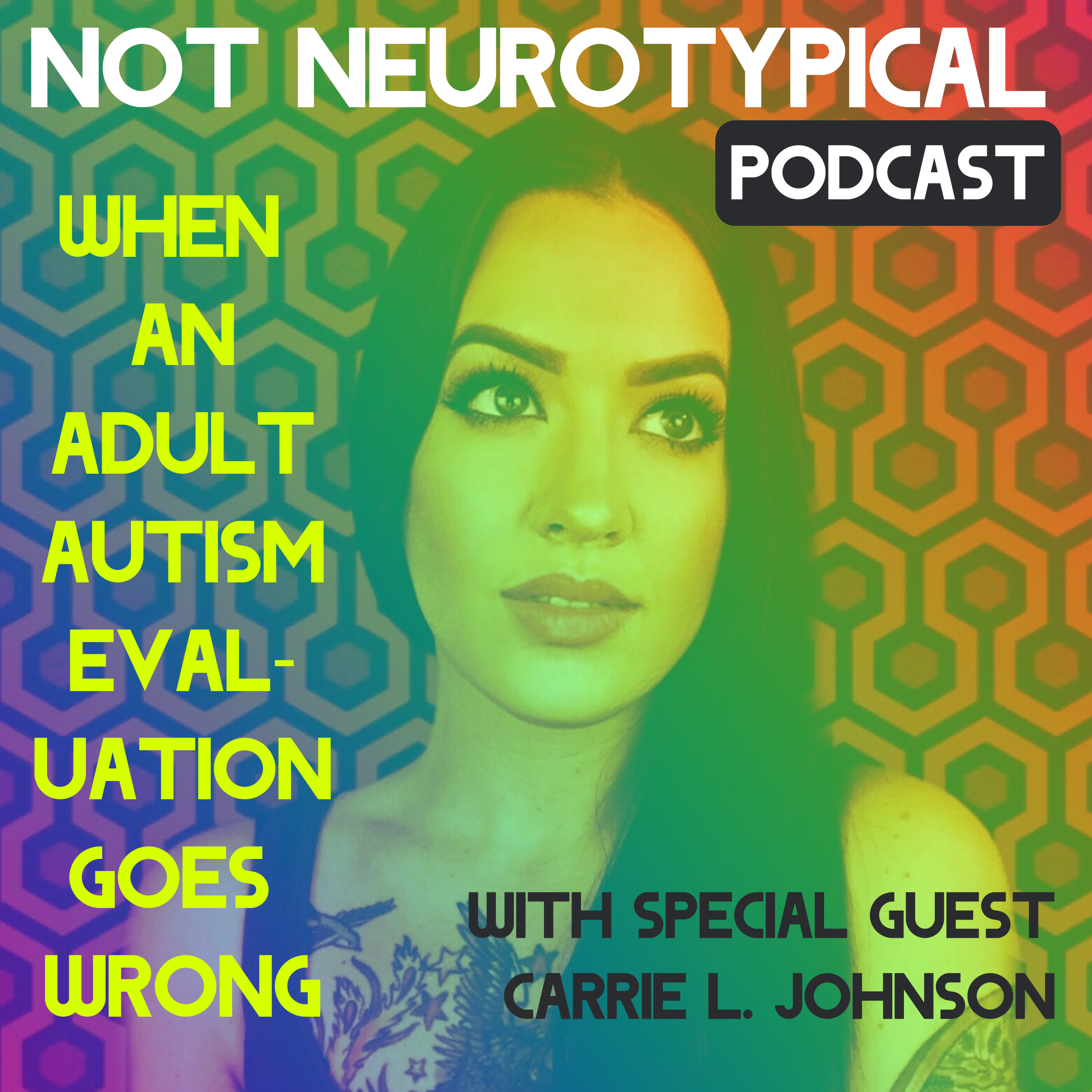 Episode 12 (VIDEO PODCAST) - When An Autism Evaluation Goes Wrong