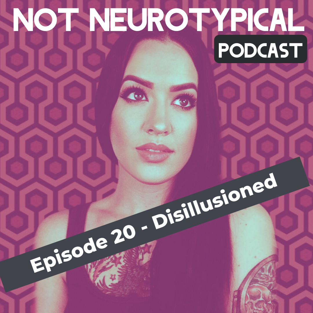 Episode 20 - Disillusioned