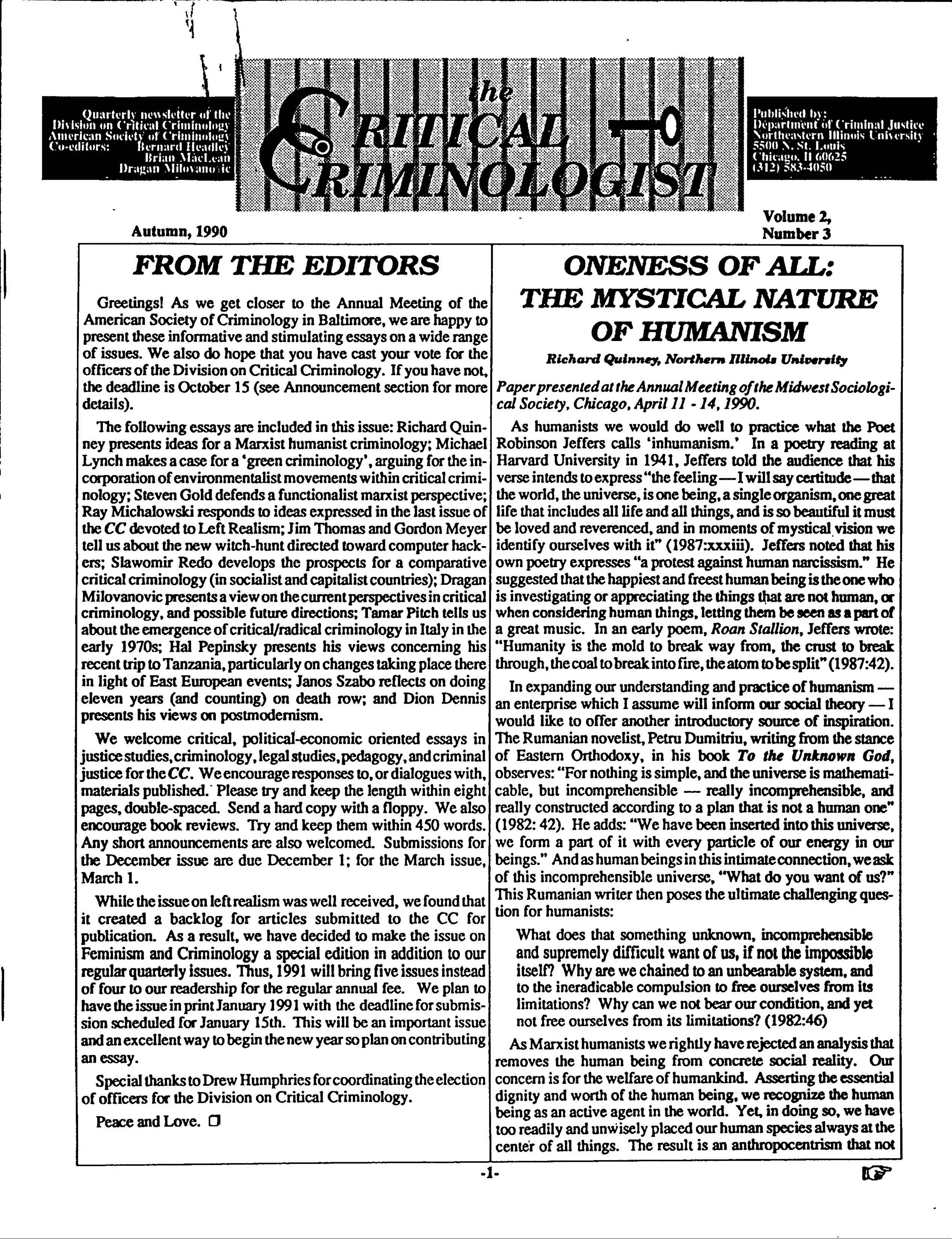 Due to a backlog of articles submitted to the newsletter an editorial decision was made to include these essays and articles in this issue. Instead in this issue a more varied selection of essays and articles are on offer. These include a critique o