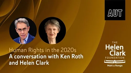 Human rights in the 2020s - a conversation with Ken Roth & Helen Clark