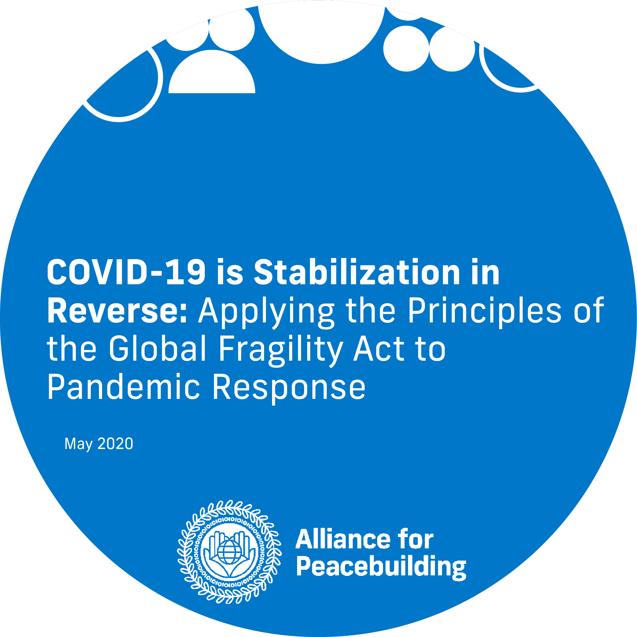 COVID-19 is Stabilization in Reverse: Applying the Principles of the Global Fragility Act to Pandemic Response