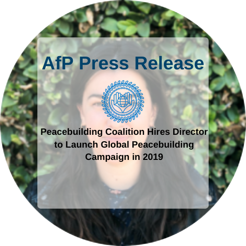 Peacebuilding Coalition Hires Director to Launch Global Peacebuilding Campaign in 2019