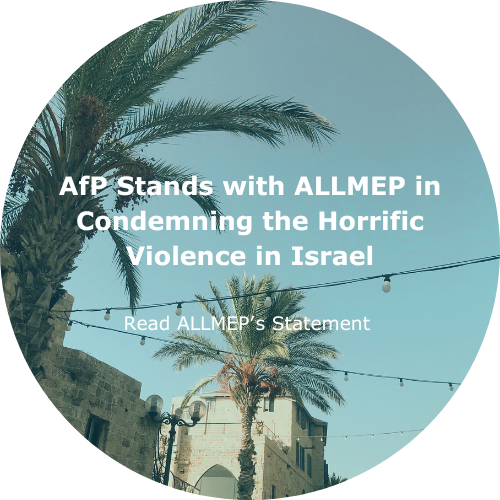 AfP Stands with ALLMEP in Condemning the Horrific Violence in Israel