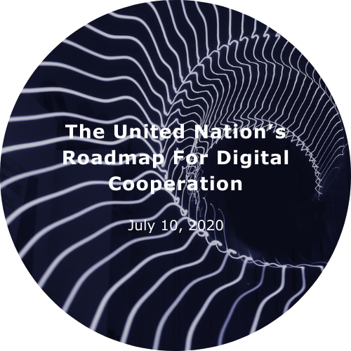 The United Nation’s Roadmap For Digital Cooperation